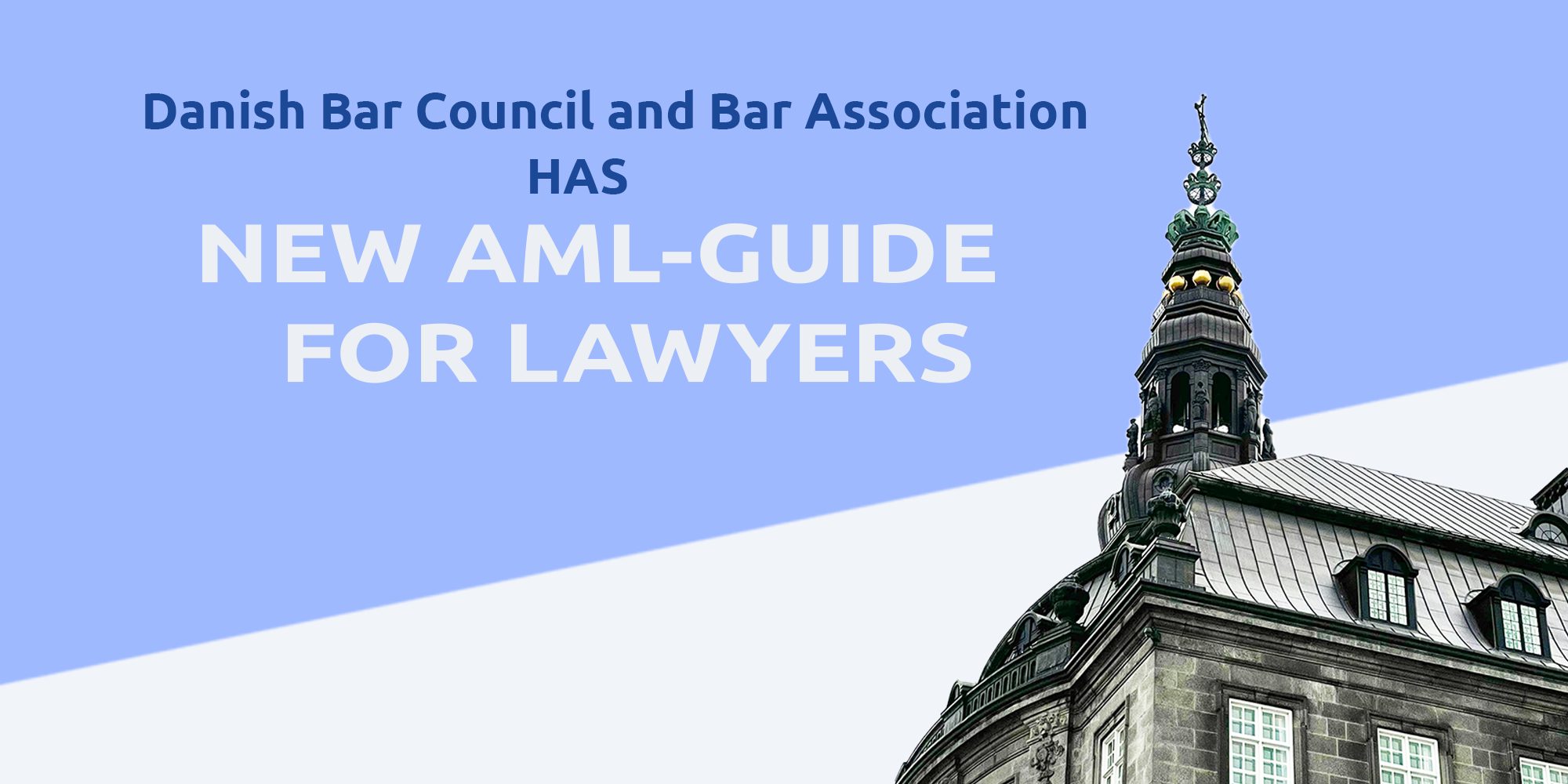 The Danish Bar and Law Society can present a revised guide for compliance with the Money Laundering Act,