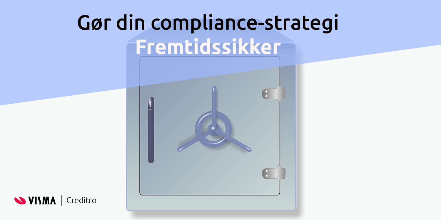 Sådan fremtidssikrer du din compliancestrategi